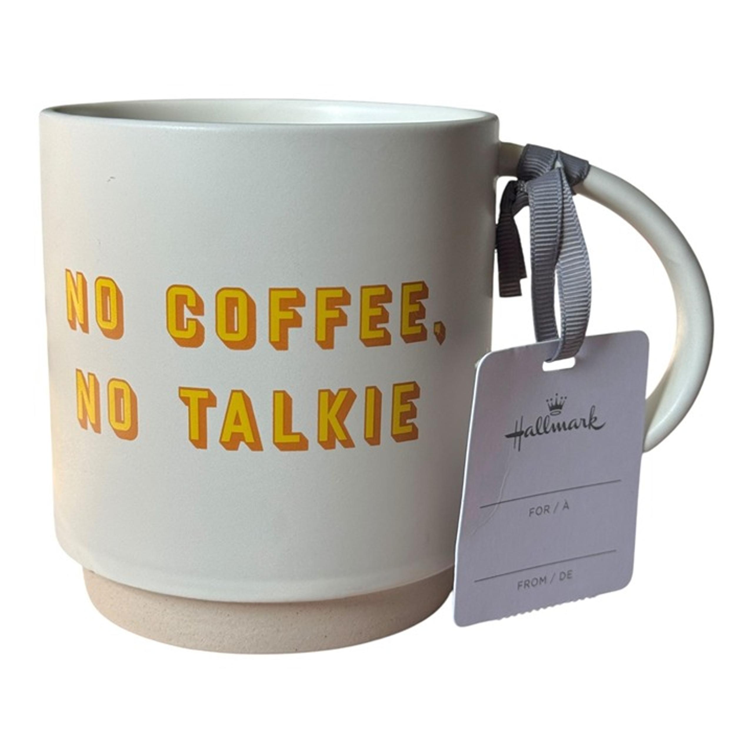 No Coffee No Talkie Ceramic Mug By Hallmark Dishwasher Microwave Safe 15oz Gift
