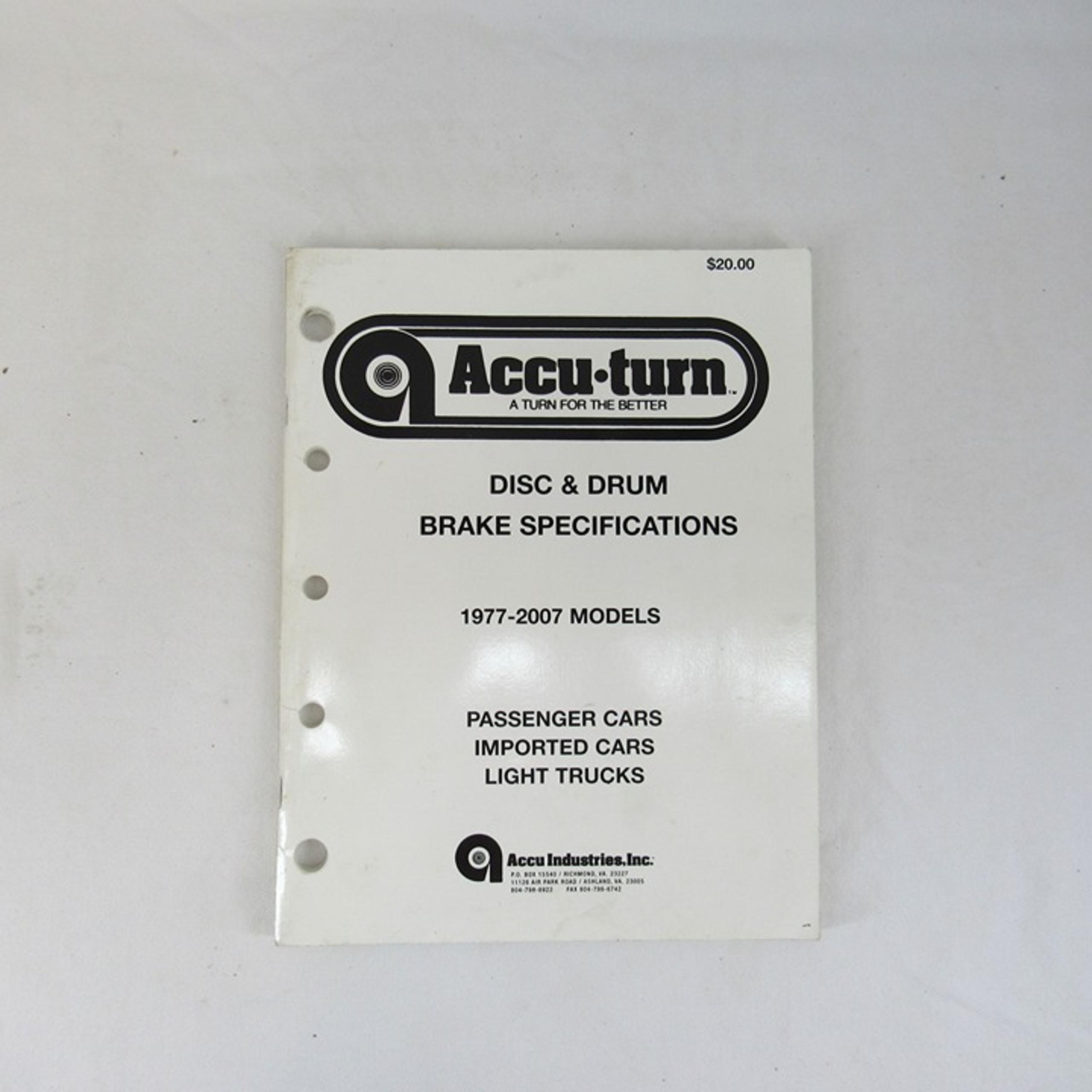 Disc & Drum Brake Specifications 1977-2007 Models Cars & Trucks - Accu-turn