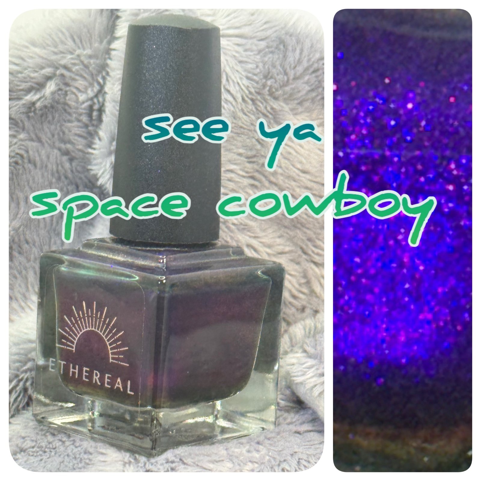 ethereal see ya space cowboy | swatched • le • june ‘24 polish pickup