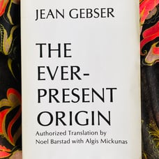 The Ever-Present Origin - Jean Gebser - astrology alchemy myth esoteric occult