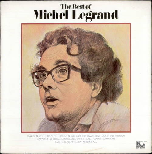 Michel Legrand – The Best Of Michel Legrand (1976) Kory Records – KK 3006 vinyl