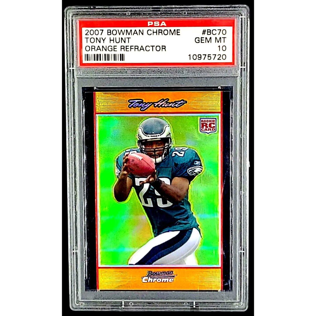 2007 Bowman Chrome Orange Refractor #BC70 Tony Hunt RC Rookie /25 PSA 10 POP 1