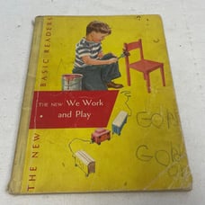 Vintage 1956 The New We Work And Play Kids Book by Gray Monroe Artley Arbuthnot