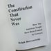 Constitution That Never Was: How the American People Have Been Conned by Lawyers