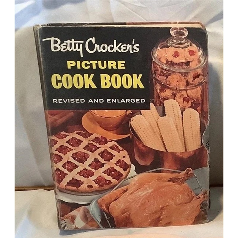 BETTY CROCKER’S PICTURE COOKBOOK (1956) 2nd Edition, 3rd Printing