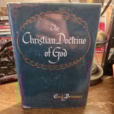 The Christian Doctrine of God Volume 1: Dogmatics Emil Brunner 1950 DJHC VTG