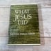 Theodore Parker Ferris WHAT JESUS DID 1st Edition 1st Printing 1963