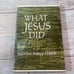Theodore Parker Ferris WHAT JESUS DID 1st Edition 1st Printing 1963