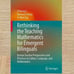 Rethinking the Teaching Mathematics for Emergent Bilinguals Korean Teacher View