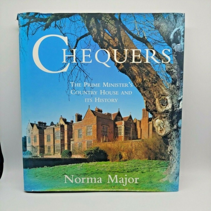 Chequers: The Prime Minister's Country House and Its History By Norma Major
