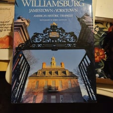 Williamsburg, Jamestown, Yorktown Signed 1st Edition