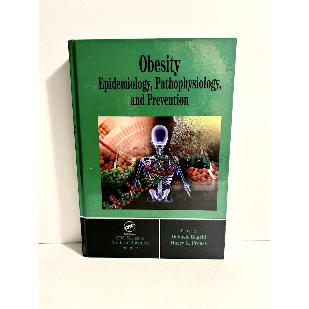 Obesity Epidemiology Pathophysiology And Prevention By Debasis Bagchi & Harry VG