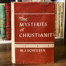 The Mysteries of Christianity - M. J. Scheeben (B. Herder, 1958) 1st/early