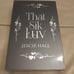That Sik Luv by Jescie Hall - Cover to Cover special edition with slipcase
