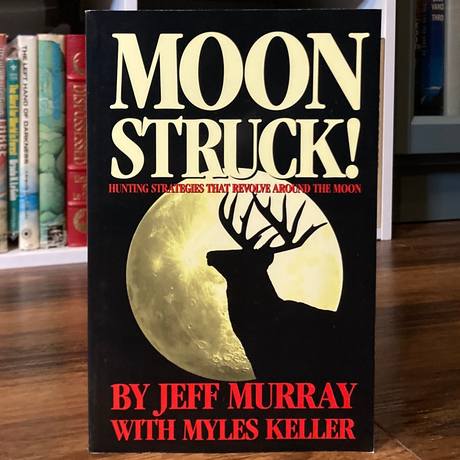 Moon Struck! - Jeff Murray & Myles Keller (Fool Moon Press, 1997) 3rd edition