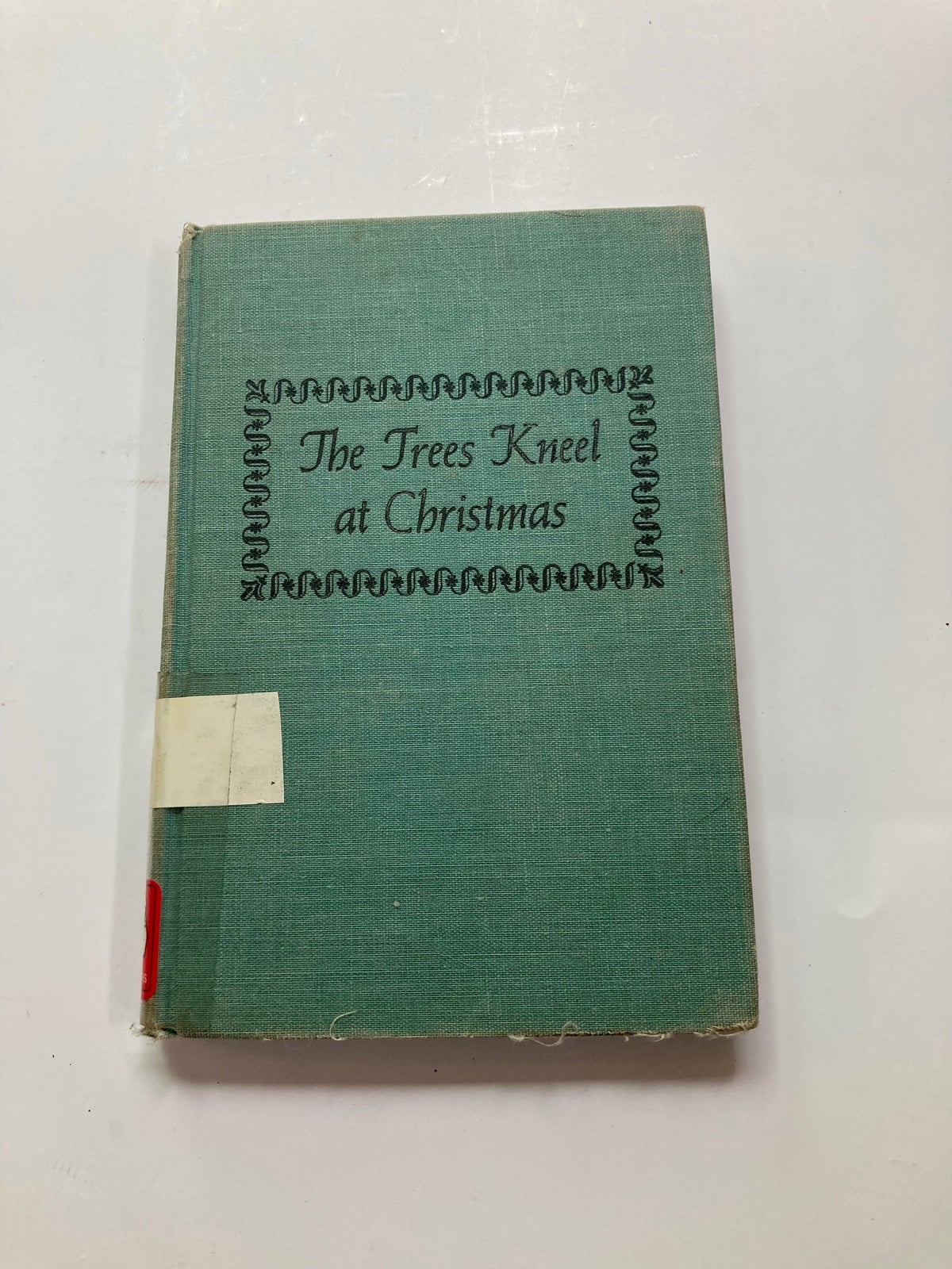 1951 First Printing “The Trees Kneel at Christmas” by Maud Hart Lovelace