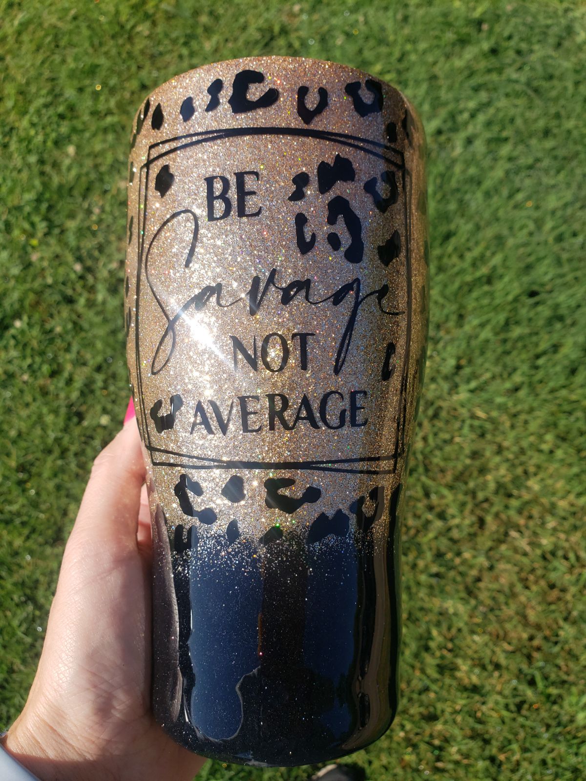 Be Savage Not Average tumbler