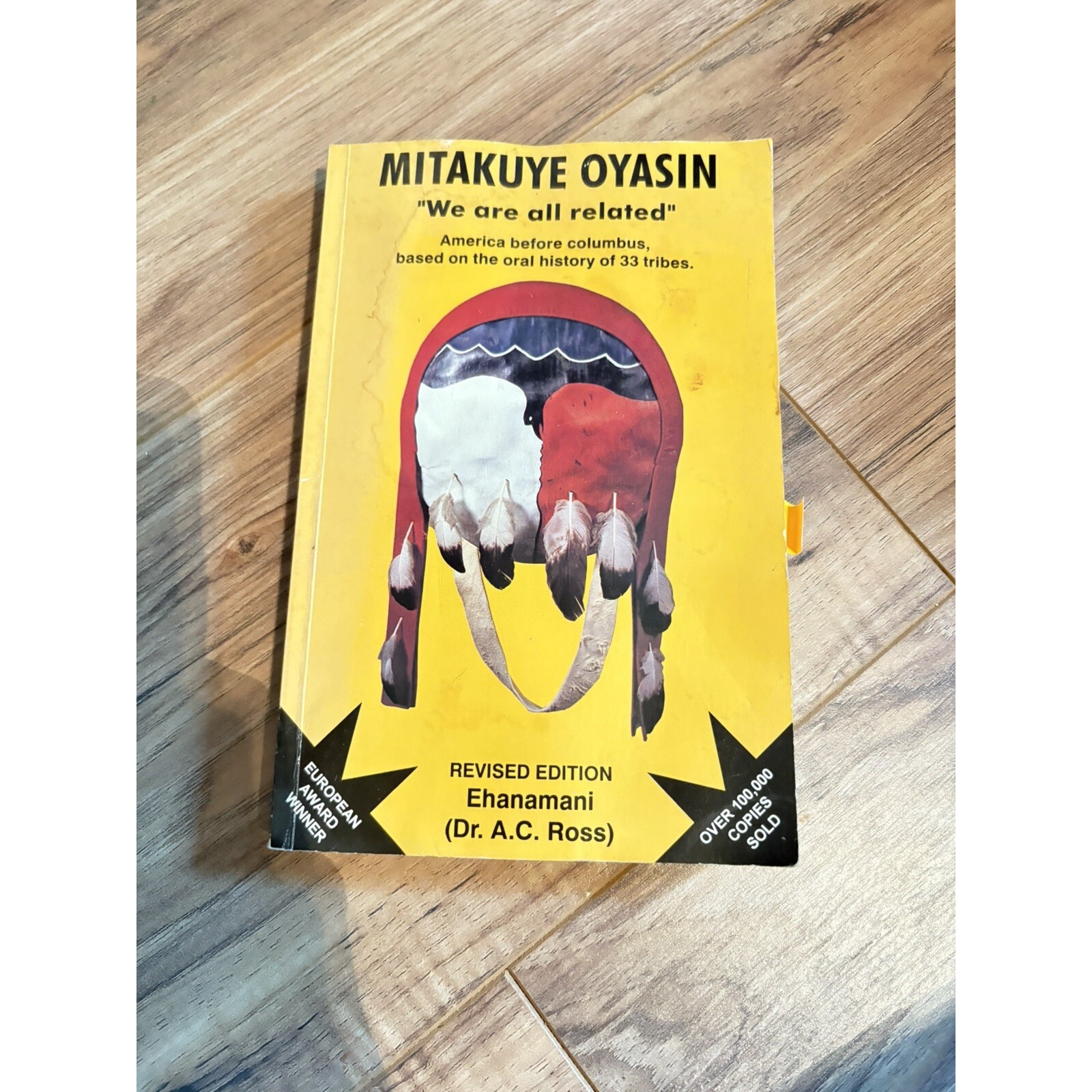 MITAKUYE OYASIN We Are All Related Dr. A.C Ross Signed By Author Trade Paperback