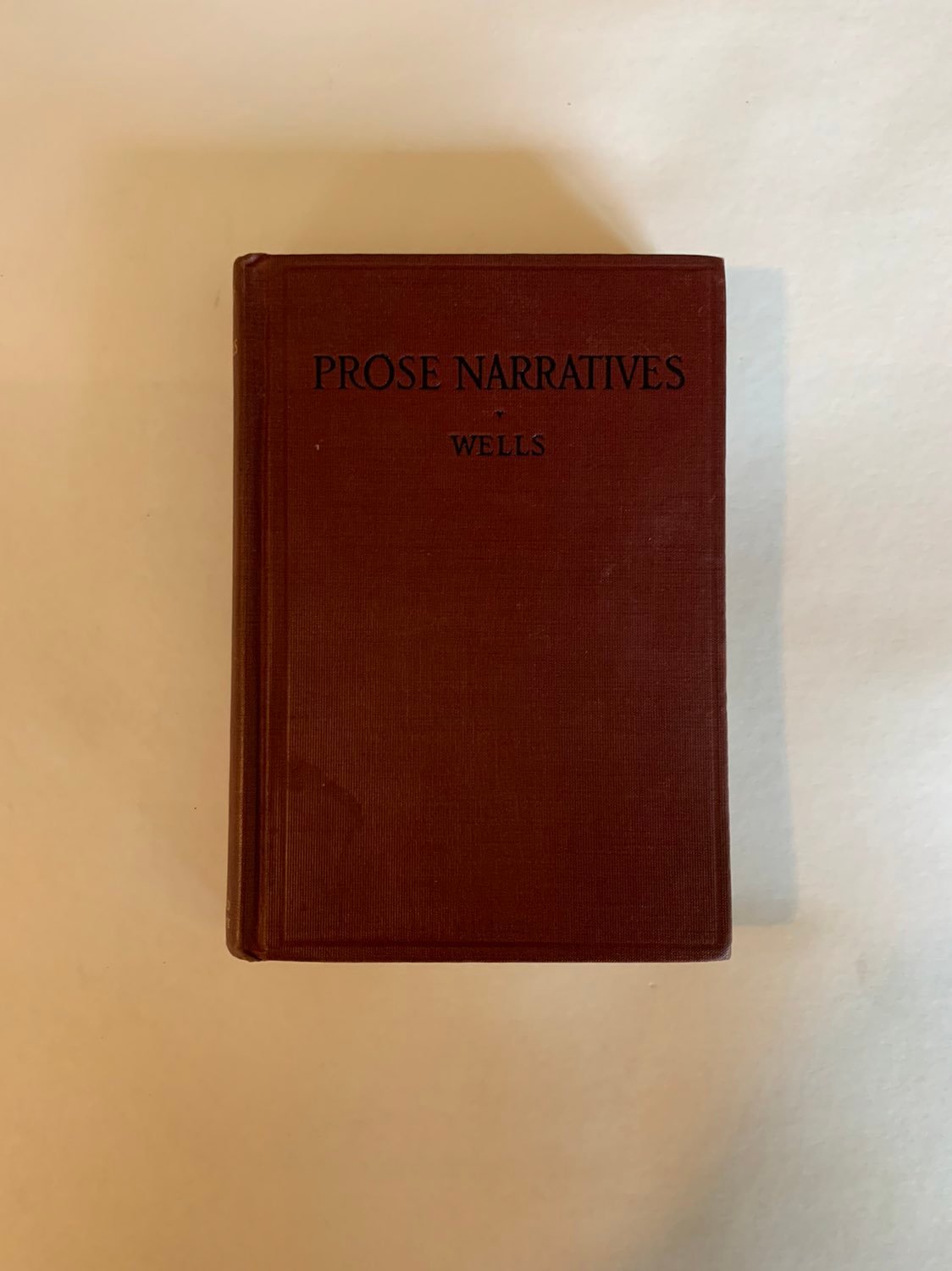Prose Narratives chosen by Chauncey Wetmore Wells