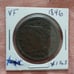 Large cent 1846 v f REDUCED