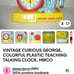 Vintage curious George teaching talking clock excellent condition