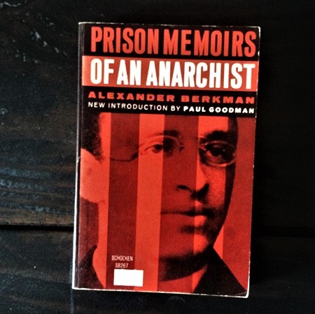 Alexander Berkman - Prison Memoirs of an Anarchist
