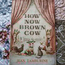 Vintage 1967 Book How Now Brown Cow