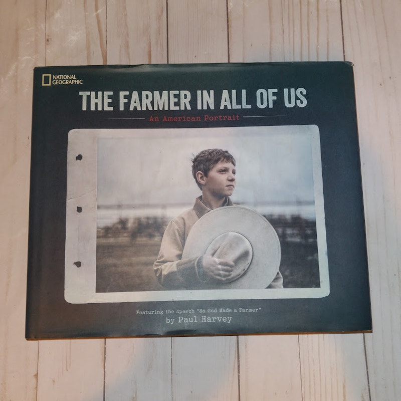 The Farmer in All of Us: An American Portrait