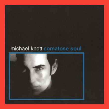Michael Knott – Comatose Soul (2004) Blonde Vinyl CD brand new CCM