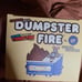 Dumpster Fire nyc comic con exclusive signed