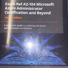 Exam Ref AZ-104 Microsoft Azure Administrator Certification and Beyond