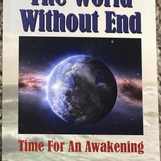 THE WORLD WITHOUT END: TIME FOR AN AWAKENING By Prince Yosef **BRAND NEW**