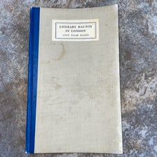 Literary Haunts In London Lucy Ellis Allen 1st Edition 1923