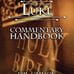 The Book of LUKE Commentary Handbook by Chuck Missler NEW BOOK
