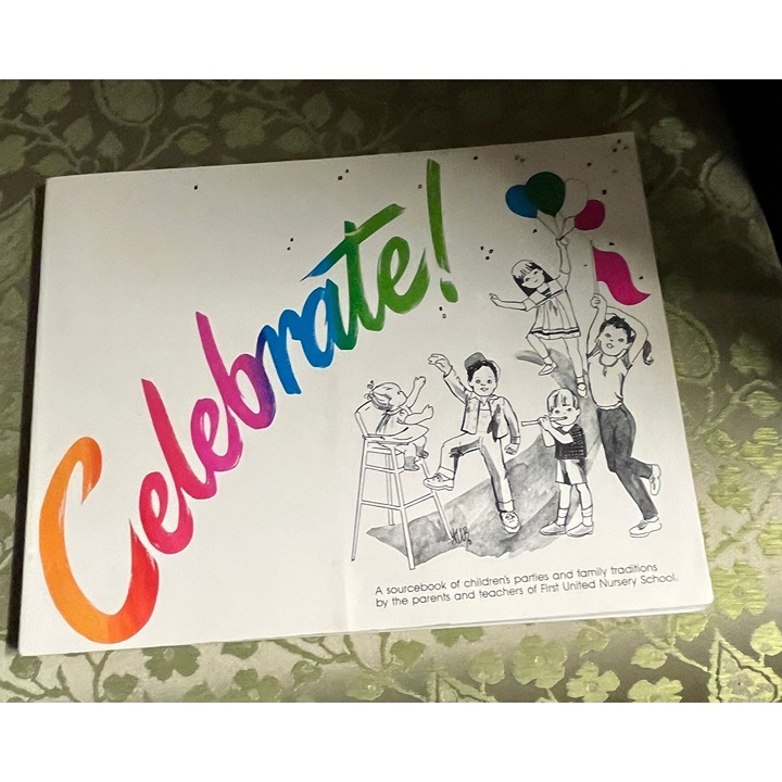 Celebrate: A Sourcebook of Children's Parties and Family Traditions Paperback