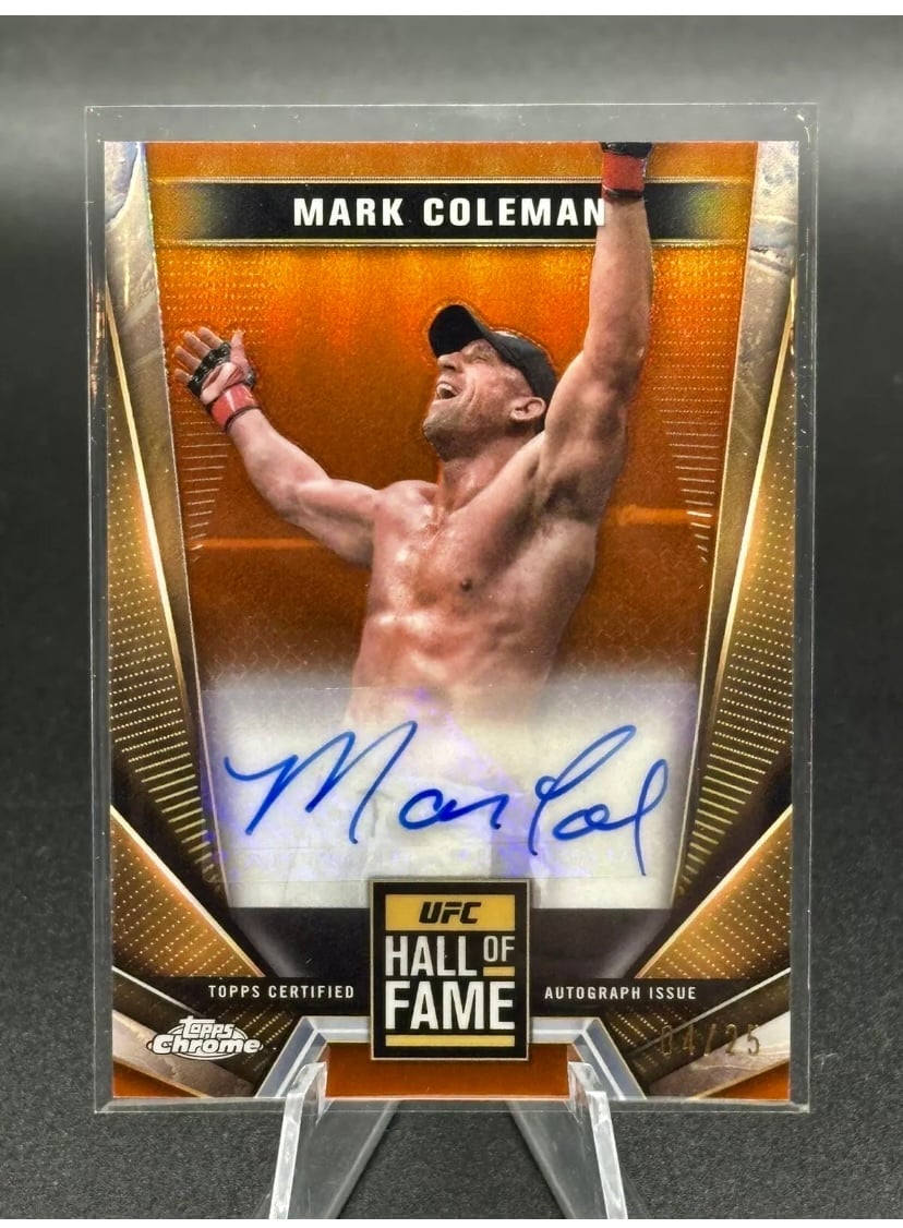 Topps UFC chrome MARK COLEMAN AUTOGRAPHED HALL OF FAME ORANGE ! ONLY 25 MADE !