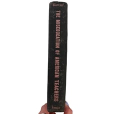 Miseducation of American Teachers James D. Koerner 1963 1st Ed 2nd Printing HC