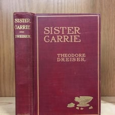 Sister Carrie by Theodore Dreiser. 1907