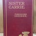 Sister Carrie by Theodore Dreiser. 1907