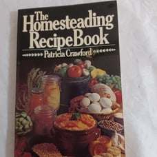 1976 The Homesteading Recipe Book Patricia Crawford