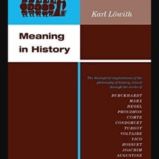 Meaning in History : the Theological Implications of the Philosophy of History