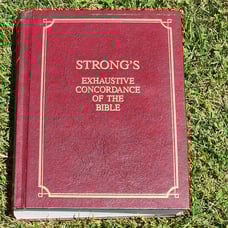 Strong's Exhaustive Concordance of the Bible with Hebrew Chaldee and Greek