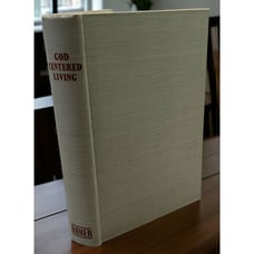 God Centered Living A Symposium Calvinism in Action 1951 Calvinistic Action Comm