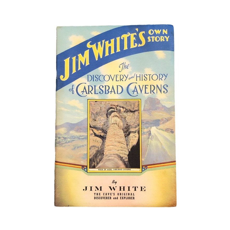 Jim White's Own Story Carlsbad Caverns Vintage Souvenir booklet Travel ephemera