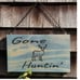 double sided Gone Fishing Hunting handmade carved stained hanging sign