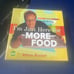 I’M JUST HERE FOR MORE FOOD SIGNED ALTON BROWN 1ST/1ST