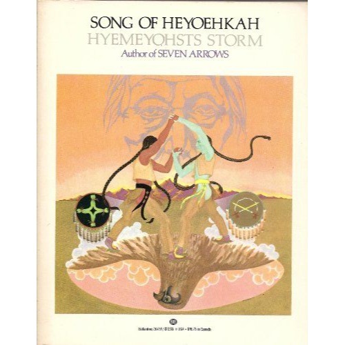 The Song of Heyoehkah By Hyemeyohsts Storm