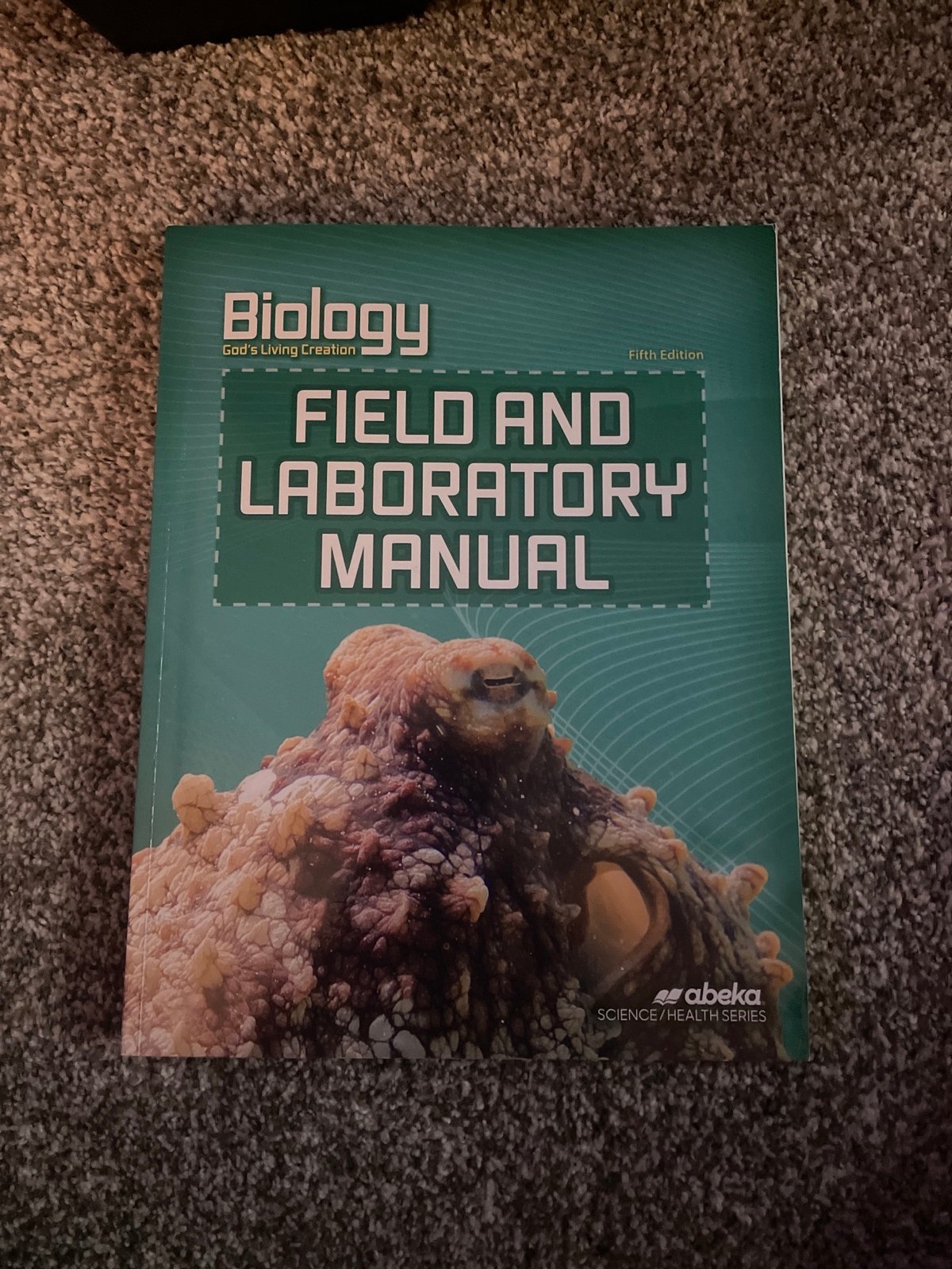 Biology God’s Living Creation Field Laboratory Manual Fifth Edition