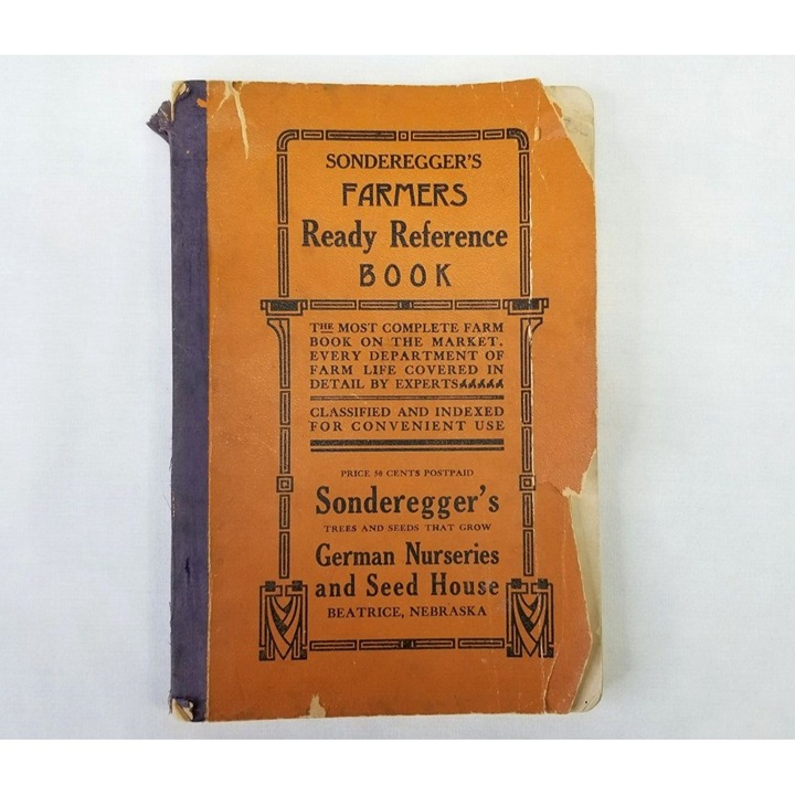Sondereggers Farmers Ready Reference Book Antique Horticulture Beatrice Nebraska