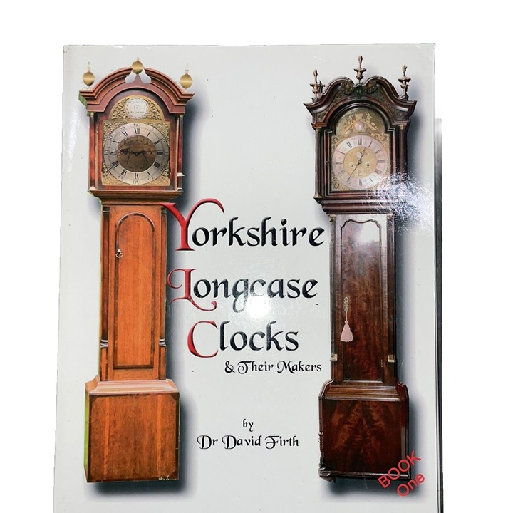 Magazine / / / / / Yorkshire Longease Clocks & Their Makers By Dr David Firth